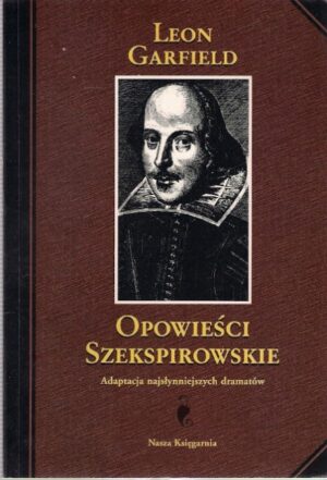 Opowieści szekspirowskie - Adaptacja najsłynniejszych dramatów