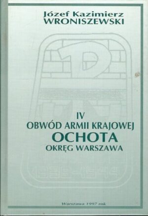 IV Obwód Armii Krajowej Ochota. Okręg Warszawa