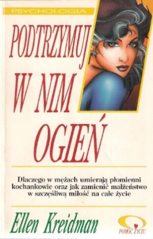 Podtrzymuj w nim ogień