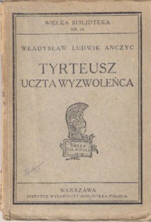 Tyrteusz - Uczta wyzwoleńca