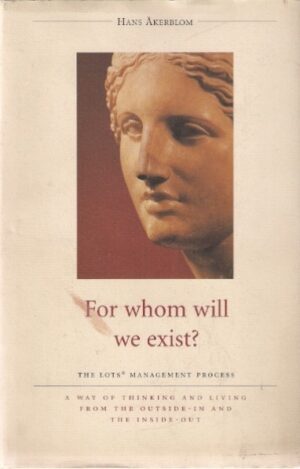 For whom will we exist?