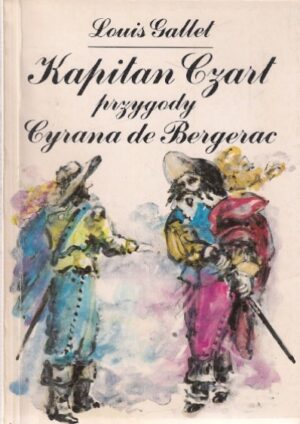 Kapitan Czart - przygody Cyrana de Bergerac