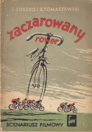 Zaczarowany rower - scenariusz filmowy