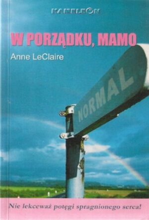 W porządku, Mamo