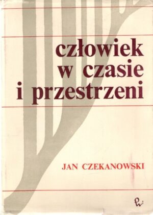 Człowiek w czasie i przestrzeni