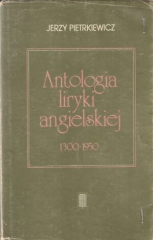Antologia liryki angielskiej 1300-1950
