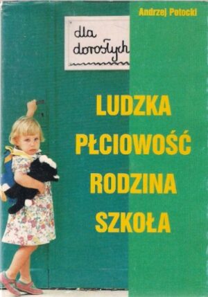 Ludzka płciowość, Rodzina, Szkoła