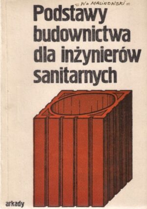 Podstawy budownictwa dla inżynierów sanitarnych