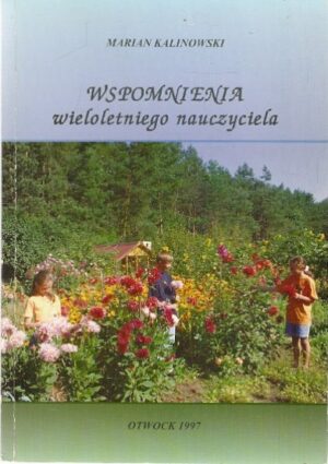 Wspomnienia wieloletniego nauczyciela