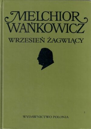 Dzieła emigracyjne: Wrzesień żagwiący (2)