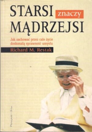 Starsi znaczy mądrzejsi