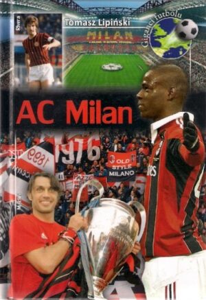 Giganci futbolu: AC Milan