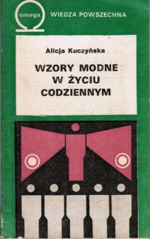 Wzory modne w życiu codziennym