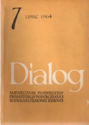 Dialog 7 (99) - lipiec 1964