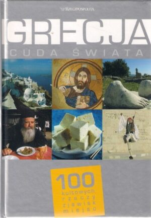 Cuda świata: Grecja - 100 kultowych rzeczy, zjawisk, miejsc
