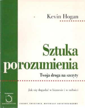 Sztuka porozumienia - Twoja droga na szczyty