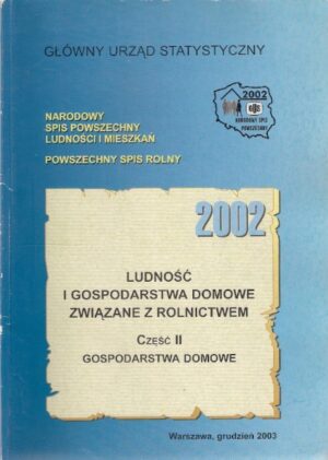 Narodowy spis powszechny ludności i mieszkań - Powszechny spis rolny: Ludność i gospodarstwa domowe związane z rolnictwem cz.