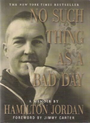 No Such Thing As a Bad Day