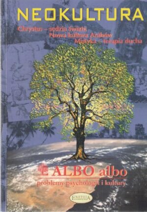 Neokultura 1/2006 - Albo albo - problemy psychologii i kultury