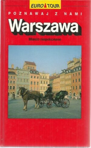 Warszawa. Miasto niepokonane