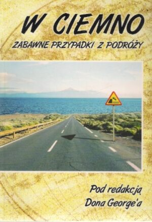 W ciemno - Zabawne przypadki z podróży