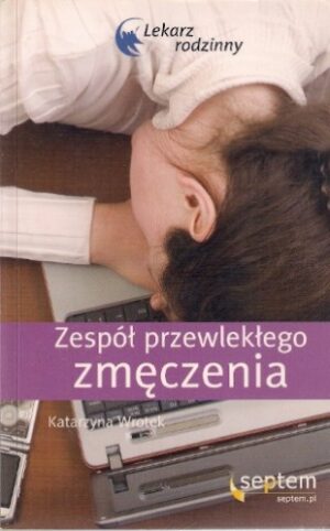 Zespół przewlekłego zmęczenia