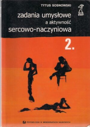 Zadania umysłowe a aktywność sercowo-naczyniowa (2.)