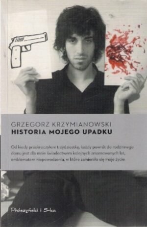 Historia mojego upadku