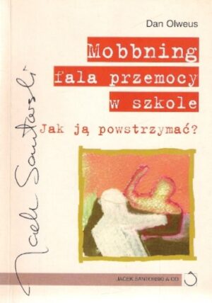 Mobbning fala przemocy w szkole. Jak ją powstrzymać?