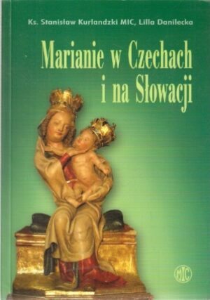 Marianie w Czechach i na Słowacji