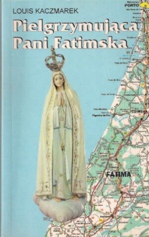 Pielgrzymująca Pani Fatimska