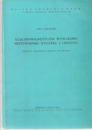 Elektromagnetyczne pływakowe przetworniki wydatku i ciśnienia