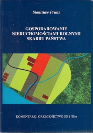 Gospodarowanie nieruchomościami rolnymi skarbu państwa