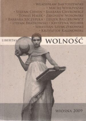 Libertas Wolność - wiosna 2009