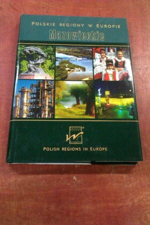 Polskie regiony w Europie. Mazowieckie.