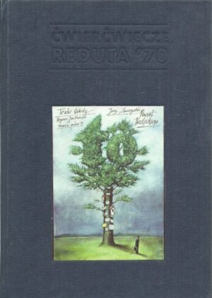 Reduta`70 ``Ćwierćwiecze``