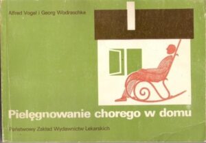 Pielęgnowanie chorego w domu