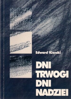 Dni trwogi dni nadziei