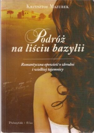 Podróż na liściu bazylii