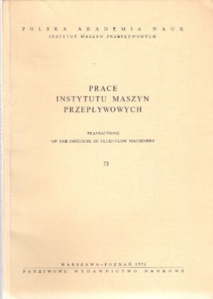 Prace Instytutu Maszyn Przepływowych - zeszyt 73