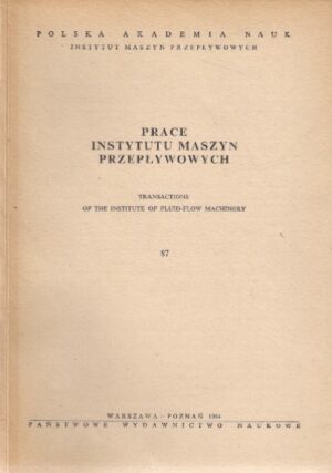 Prace Instytutu Maszyn Przepływowych - zeszyt 87