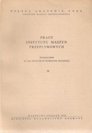Prace Instytutu Maszyn Przepływowych - zeszyt 76