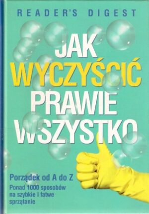 Jak wyczyścić prawie wszystko