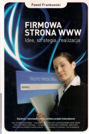Firmowa strona www. Idee, strategie, relizacja