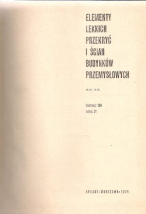 Elementy lekkich przekryć i ścian budynków przemysłowych