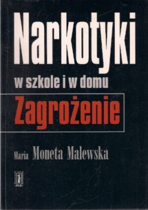 Narkotyki w szkole i w domu