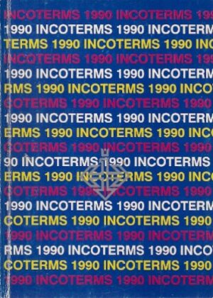 Incoterms 1990 - Międzynarodowe reguły wykładni terminów handlowych Międzynarodowej Izby Handlowej w Paryżu