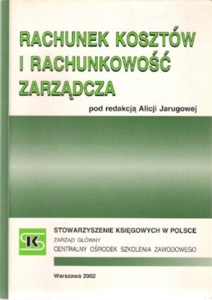 Rachunek kosztów i rachunkowość zarządcza