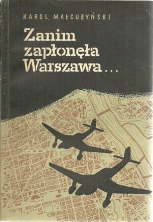 Zanim zapłonęła Warszawa...