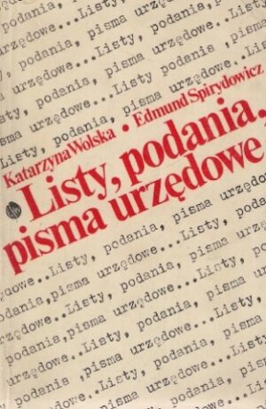 Listy, podania, pisma urzędowe